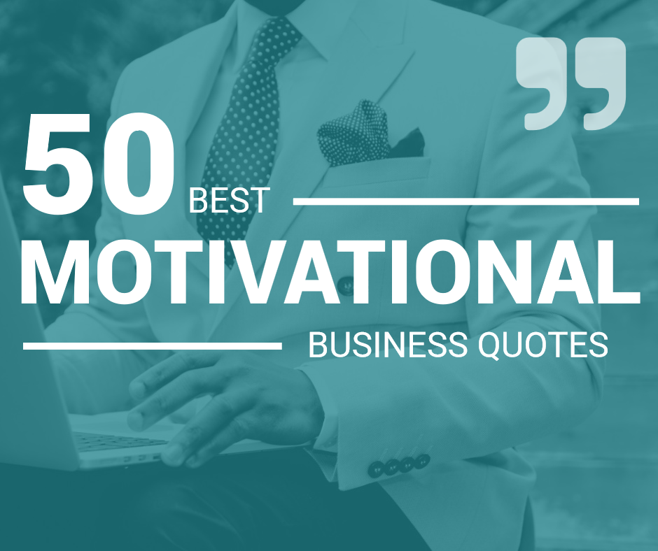 50 Inspirational Quotes To Motivate You Entrepreneur